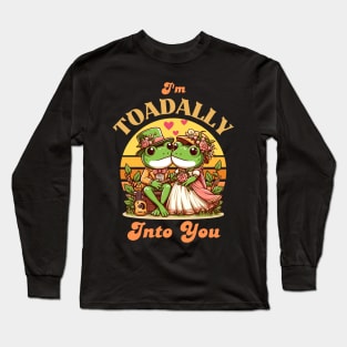 Toadally Into You - Frog Valentine Long Sleeve T-Shirt